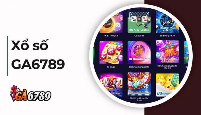 Khám phá sân chơi Xổ Số GA6789